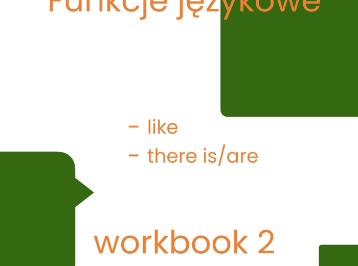 ANGIELSKI- Funkcje językowe 2, klasa 3/4/5- workbook