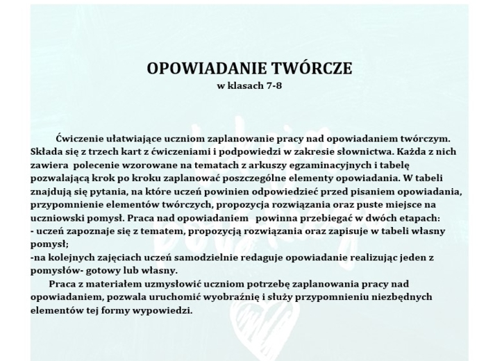 OPOWIADANIE TWÓRCZE W KLASACH 7-8. OD POMYSŁU DO REALIZACJI: ZEMSTA,DZIADY, QUO VADIS