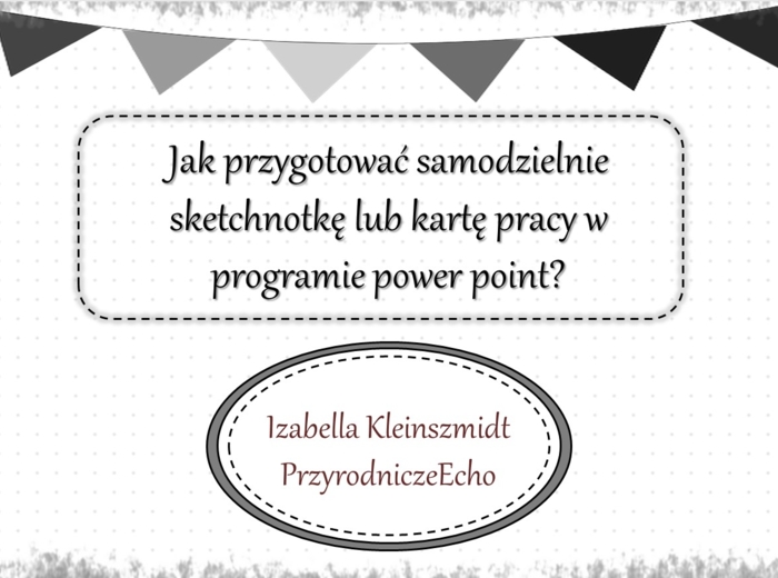 Zapraszam do zakupu dostępu (linku do you tube) do szkolenia "W jaki sposób wykonać samodzielnie sketchnotkę/notatkę/kartę pracy w programie power point?"