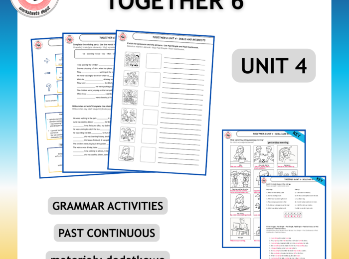 Together 6 Unit 4 - Grammar Activities (Past Continuous)