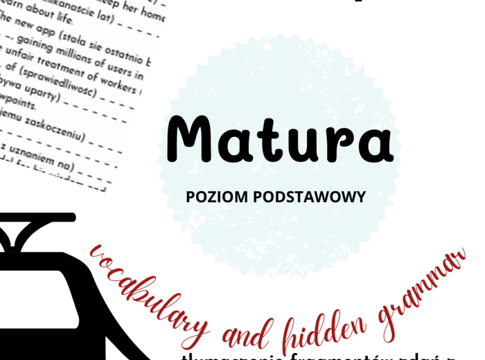 Matura Express, słownictwo maturalne człowiek, dom, szkoła, praca, częściowe tłumaczenie zdań