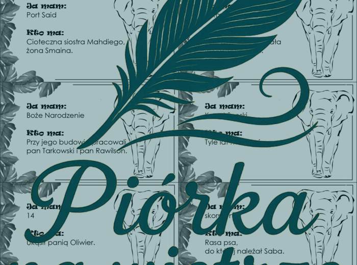 Ja mam... kto ma... "W pustyni i w puszczy"