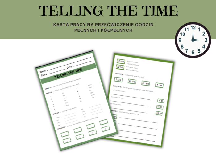 Telling the time - karta pracy, ćwiczenia, nauka czasu, podawanie godziny, język angielski, godziny pełne, półpełne, o'clock, half past. Dodatkowo mini karty obrazkowe i ze zdaniami, memory
