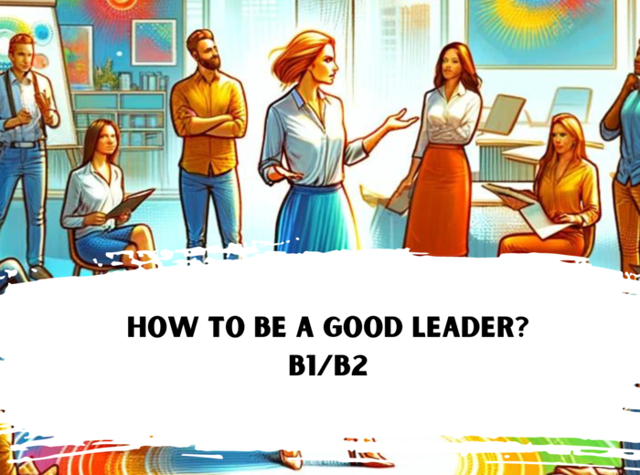 Business English - How to be a good leader? B1/B2. Karty pracy. Gotowa lekcja. Worksheet