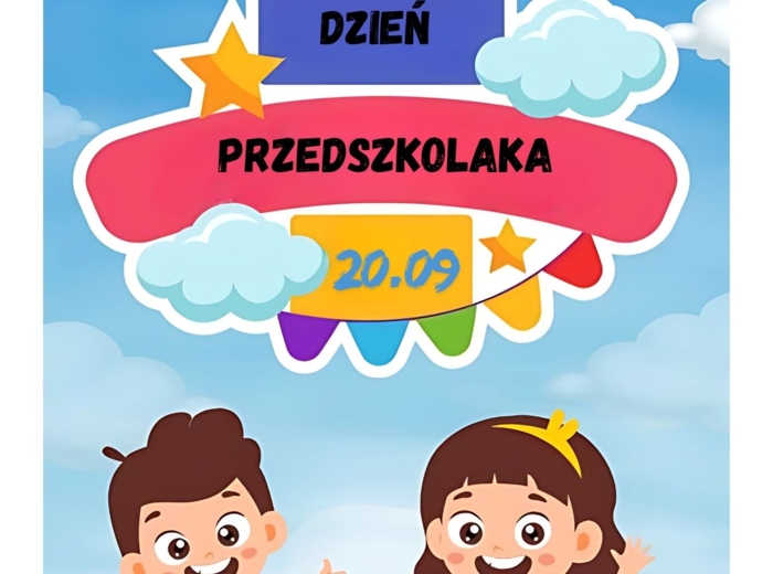 DZIEŃ PRZEDSZKOLAKA + PASOWANIE NA PRZEDSZKOLAKA.