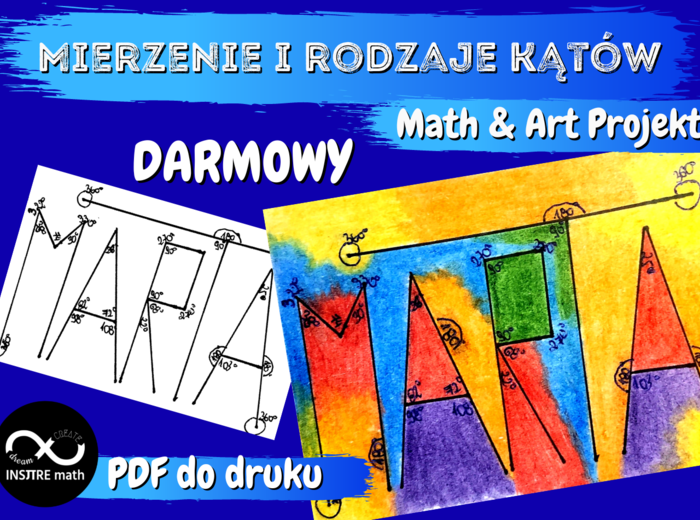 Mierzenie i rodzaje kątów w Twoim imieniu. Math & Art Projekt. Powrót do szkoły.