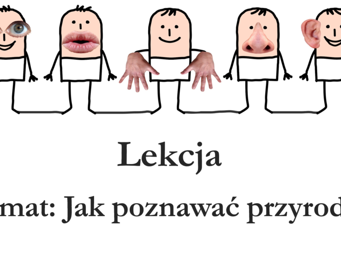 Klasa 4 - Jak poznawać przyrodę - prezentacja