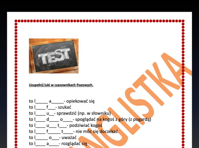 Czasowniki frazowe- uzupełnianie luk- powtórka przed egzaminem ósmoklasisty/ maturą+ KLUCZ