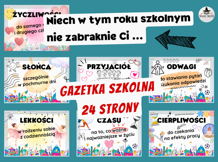 „NIECH W TYM ROKU SZKOLNYM NIE ZABRAKNIE CI …” - początek roku - GAZETKA SZKOLNA, - 24 strony