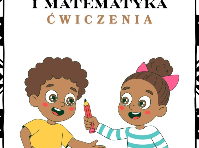 GRAFOMOTORYKA I MATEMATYKA – ĆWICZENIA