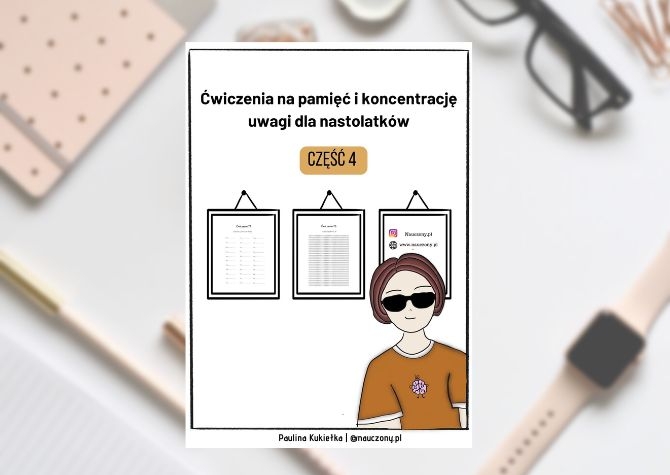 Ćwiczenia na pamięć i koncentrację uwagi dla nastolatków część 4
