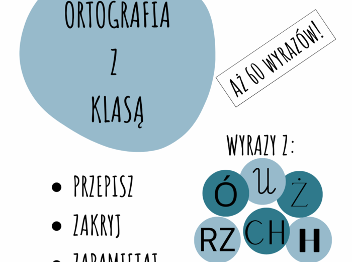 ORTOGRAFIA Z KLASĄ - WYRAZY Z Ó, U, Ż, RZ, H, CH NIEWYMIENNYM
