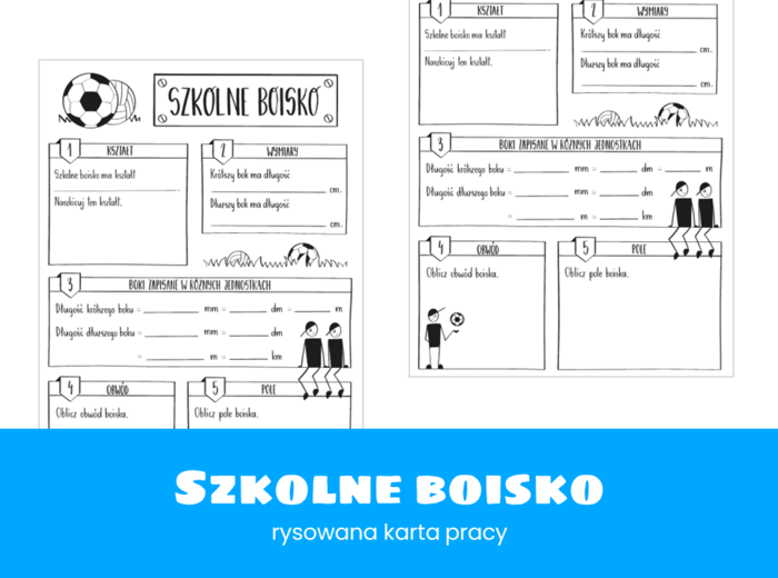 Karta pracy Matematyka. Klasa 5. Klasa 6. Szkolne boisko. Rysowana karta pracy. Szkoła podstawowa