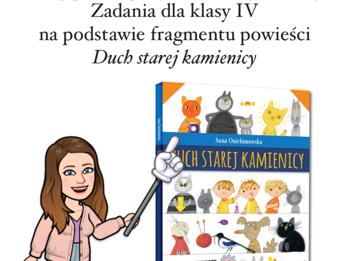 Czytanie ze zrozumieniem kl. IV - "Duch starej kamienicy"