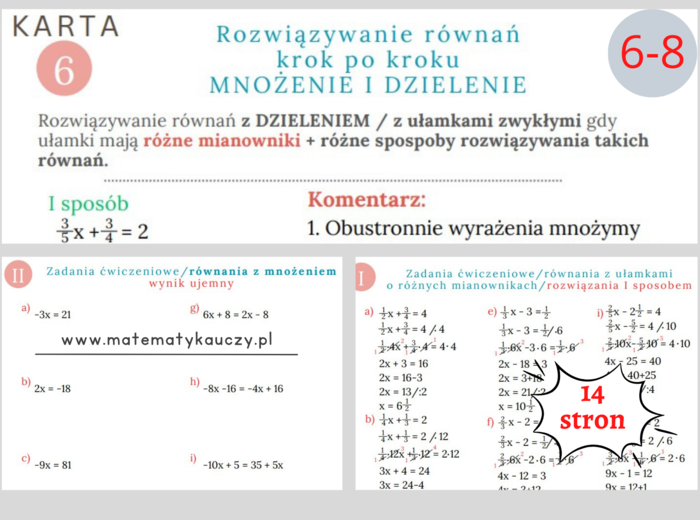 Rozwiązywanie równań bez nawiasów - MNOŻENIE I DZIELENIE, UŁAMKI ZWYKŁE - KROK PO KROKU / KARTY PRACY kl.6 – kl. 8 PDF/ ponad 50 przykładów + ROZWIĄZANIA