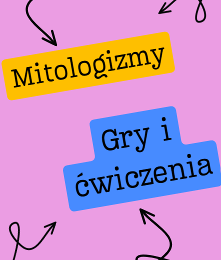 Mitologizmy - gry i ćwiczenia