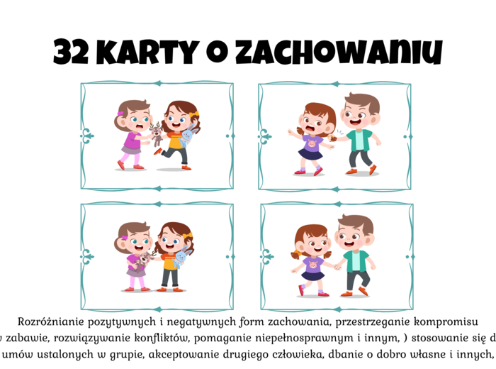 „Jak Być Dobrym Przyjacielem?" Karty z przyjacielskimi i nieprzyjaznymi zachowaniami dzieci wobec innych. 32 karty - 4 na kartce a4. o Pozytywnych i Negatywnych Zachowaniach