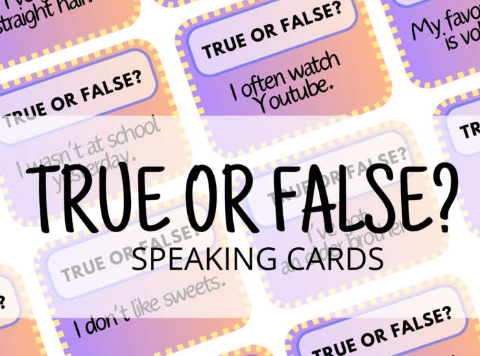 True or false? - 120 Speaking Cards - karty do mówienia - angielski - do zalaminowania - gra językowa - A2