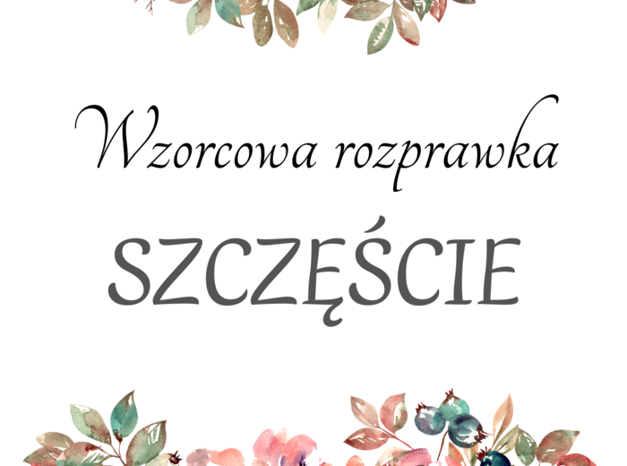Wzorcowa rozprawka - przygotowanie do egzaminu ósmoklasisty