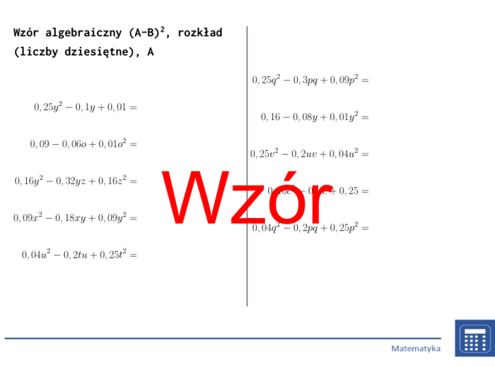 Wzór algebraiczny (A-B)^2, rozkład (liczby dziesiętne) | matematyka, algebra | 26 kolumn