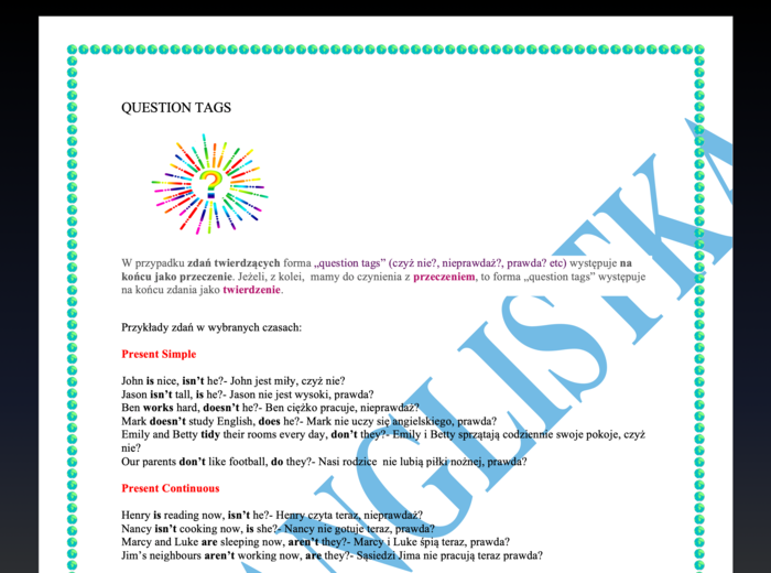 Question Tags - liczne przykłady zdań z tłumaczeniem w różnych czasach+ wyjątki i obszerne ćwiczenie z kluczem