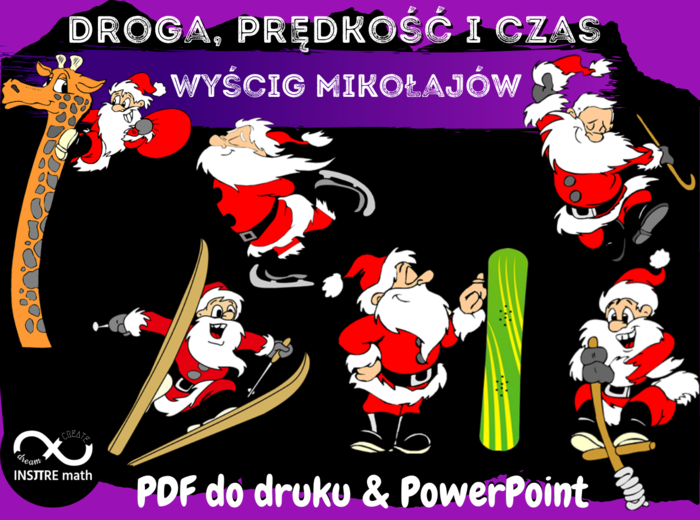 Matematyczne wyzwanie. Wyścig Mikołajów. Droga, prędkość i czas. Boże Narodzenie, Mikołajki.
