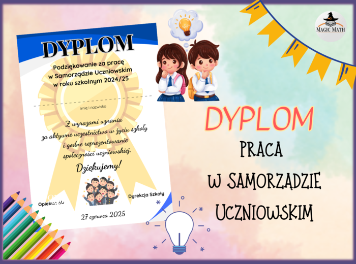 DYPLOM „Podziękowanie za pracę w Samorządzie Uczniowskim”, koniec roku szkolnego