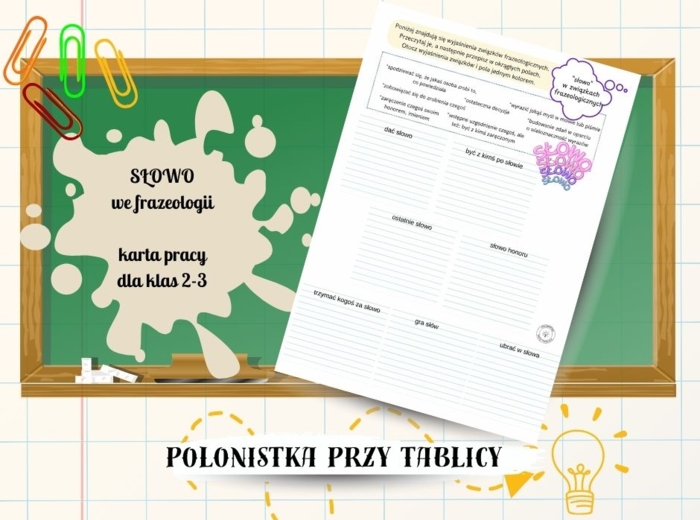 Związki frazelogiczne – słowo– karta pracy dać słowo - po słowie