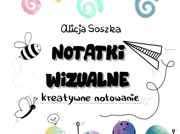 NOTATKI WIZUALNE kreatywne notowanie by Alicja Soszka :)