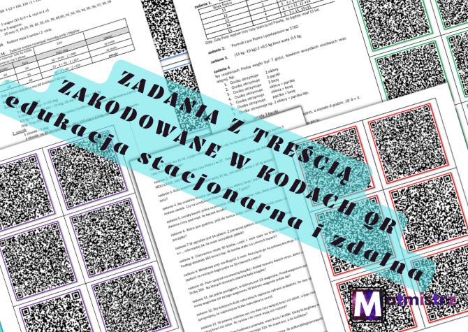 Zadania z treścią zakodowane w kodach QR-wersja edytowalna.