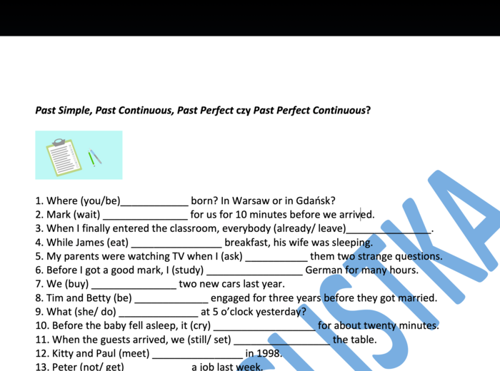 Past Simple, Past Continuous, Past Perfect, Past Perfect Continuous- powtórzenie przed maturą i nie tylko