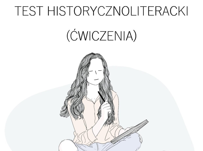 Matura od 2025. Język polski. Test historycznoliteracki (ćwiczenia)