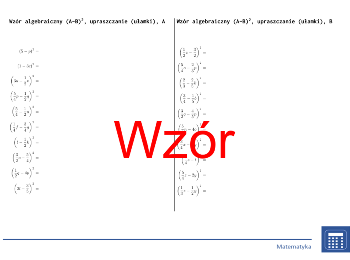 Wzór algebraiczny (A-B)^2, upraszczanie (ułamki) | matematyka, algebra | 26 kolumn