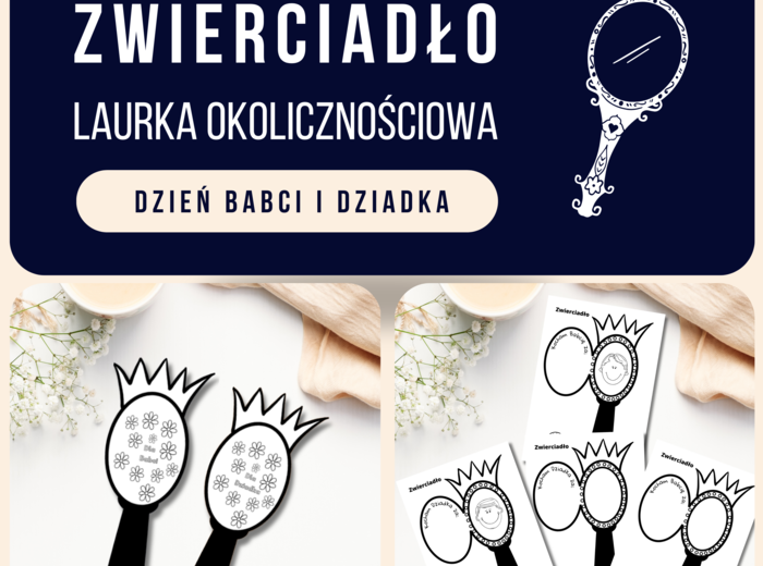 Zwierciadło dla babci i dziadka - oryginalna laurka z okazji "Dnia Babci i Dziadka"