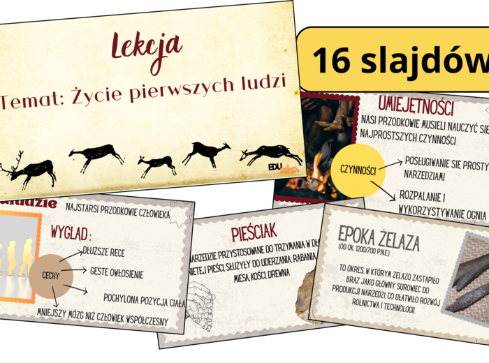 Prezentacja multimedialna "Życie pierwszych ludzi", zgodna z podstawą programową. Możliwość edycji