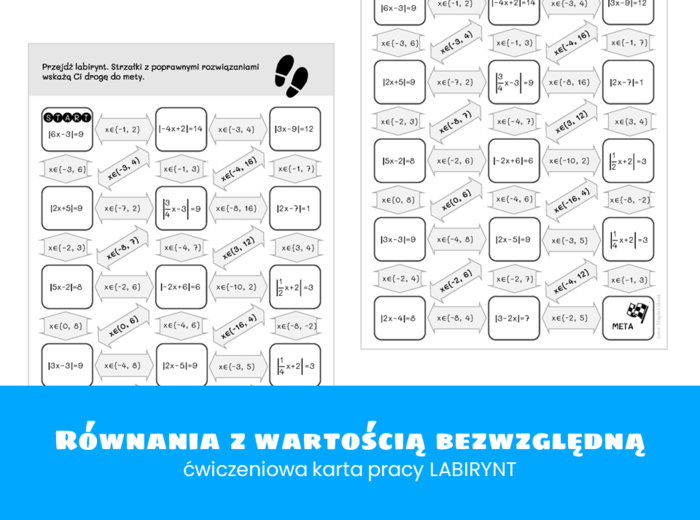 Matematyka Klasa 1. Równania z wartością bezwzględną. Ćwiczeniowa karta pracy. Labirynt, Szkoła ponadpodstawowa. Liceum. Technikum