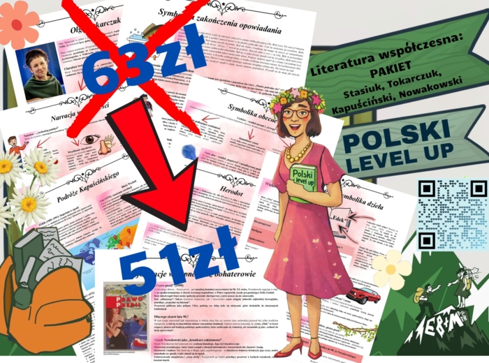 Literatura współczesna (Tokarczuk, Stasiuk, Nowakowski, Kapuściński)PAKIET_ Polski Level Up