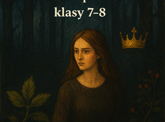 🌹📘 Balladyna – czytanie ze zrozumieniem i analiza postaci (klasy 7–8) ✍️👑