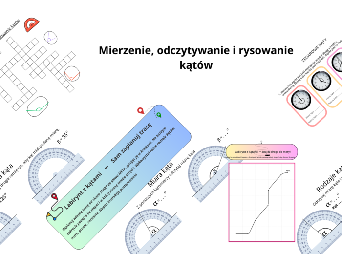 Mierzenie, odczytywanie i rysowanie kątów – zestaw aktywizujących kart pracy