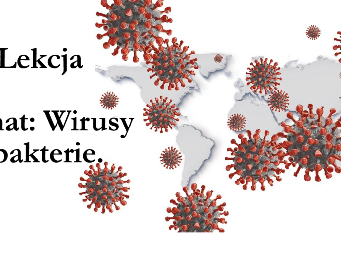 Klasa 5 - Wirusy i bakterie - prezentacja