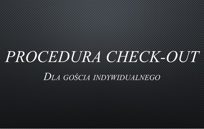 PROCEDURA CHECK-OUT