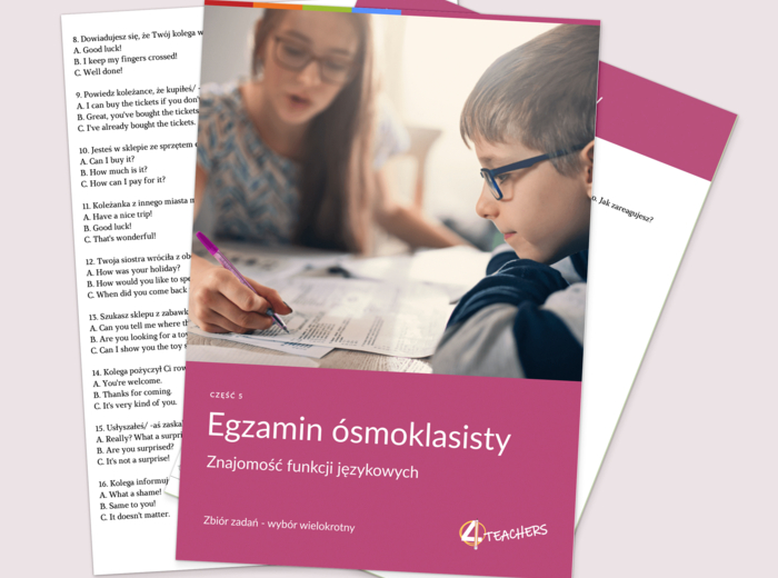 EGZAMIN 8-klasisty CZĘŚĆ 5: Znajomość funkcji językowych- WYBÓR WIELOKROTNY