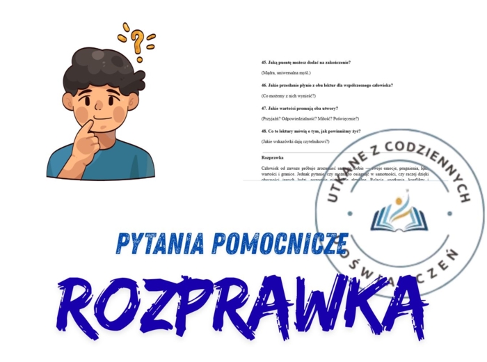 Poznaj siebie dzięki innym: Kompletny zestaw pytań i modelowa rozprawka do tematu o relacjach i tożsamości