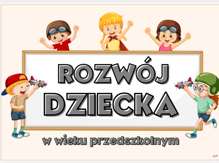 Gazetka rozwój dziecka w wieku przedszkolnym