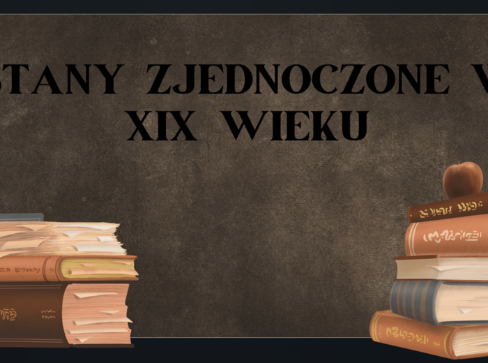 Stany Zjednoczone w XIX wieku - prezentacja + karta pracy