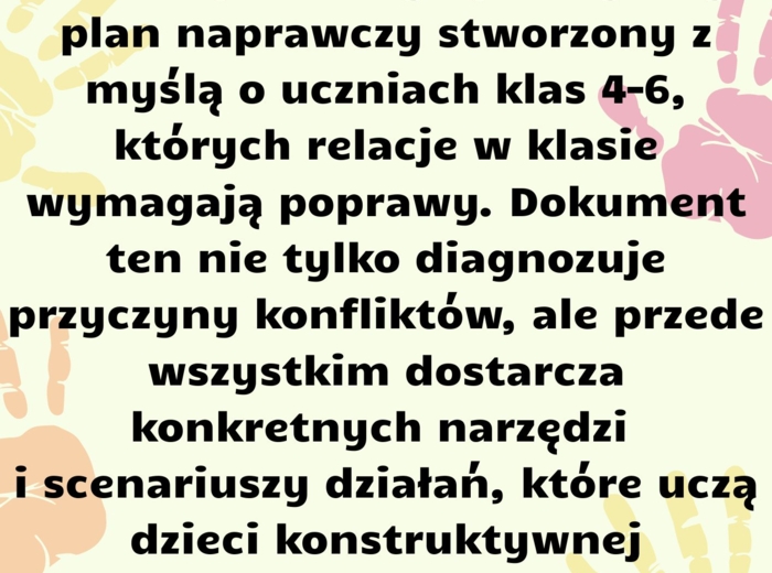 Program naprawczy „Klasa Pełna Szacunku” to kompleksowy i praktyczny plan naprawczy stworzony z myślą o uczniach klas 4–6, których relacje w klasie wymagają poprawy.