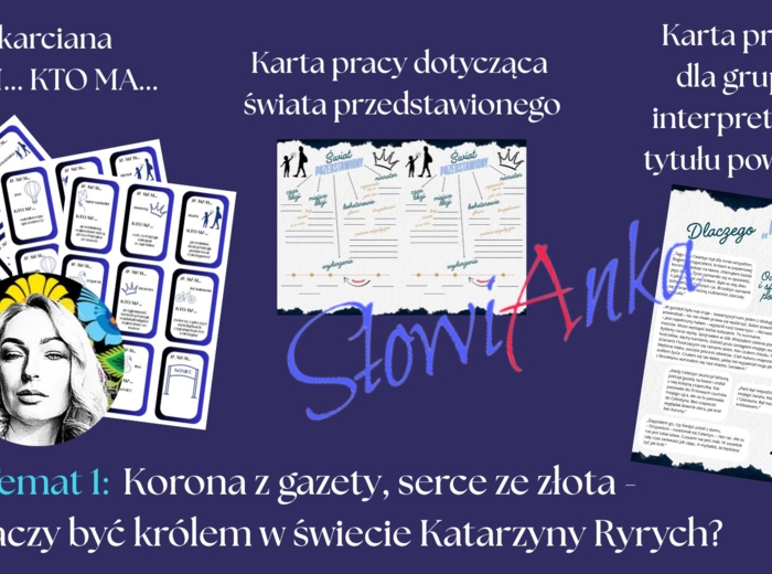 Zestaw materiałów dydaktycznych do omówienia lektury „Król” Katarzyny Ryrych + PREZENTACJA GRATIS