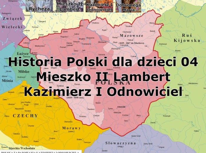 Odc. 04 - Mieszko II oraz Kazimierz Odnowiciel