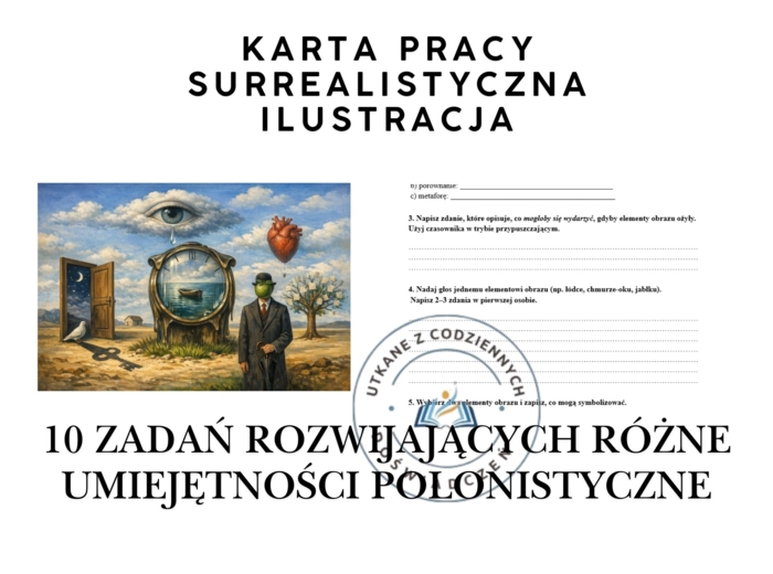 KARTA PRACY – Surrealistyczna ilustracja. 10 zadań rozwijających różne umiejętności polonistyczne