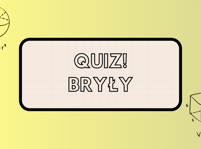 Quiz prezentacja bryły na początek